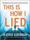 Cover image for This Is How I Lied